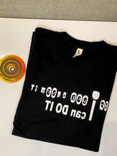 Load image into Gallery viewer, If I can Dream it I can do it |Mirror Tee for Me by Owklo | Eco-Friendly T-Shirts | Unisex! It is Super Soft and light weight. Perfect for all year around.